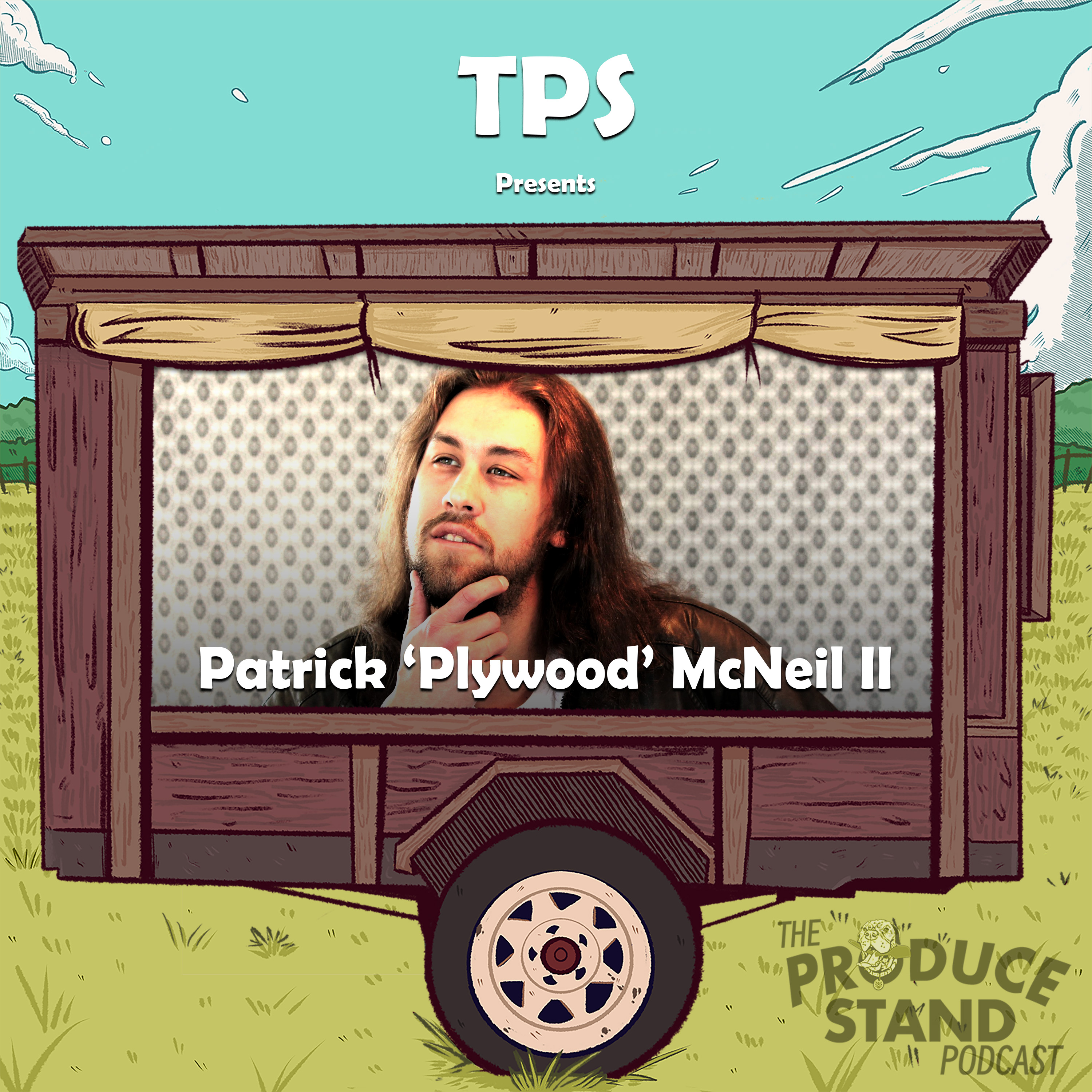 TPS269: Patrick ‘Plywood’ McNeil II