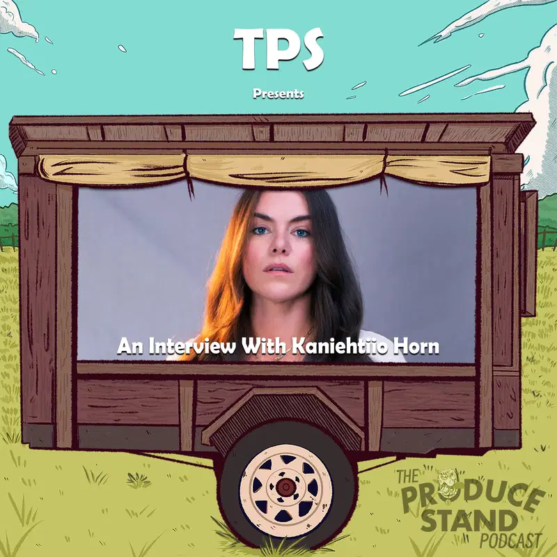TPS297: An Interview With Kaniehtiio Horn