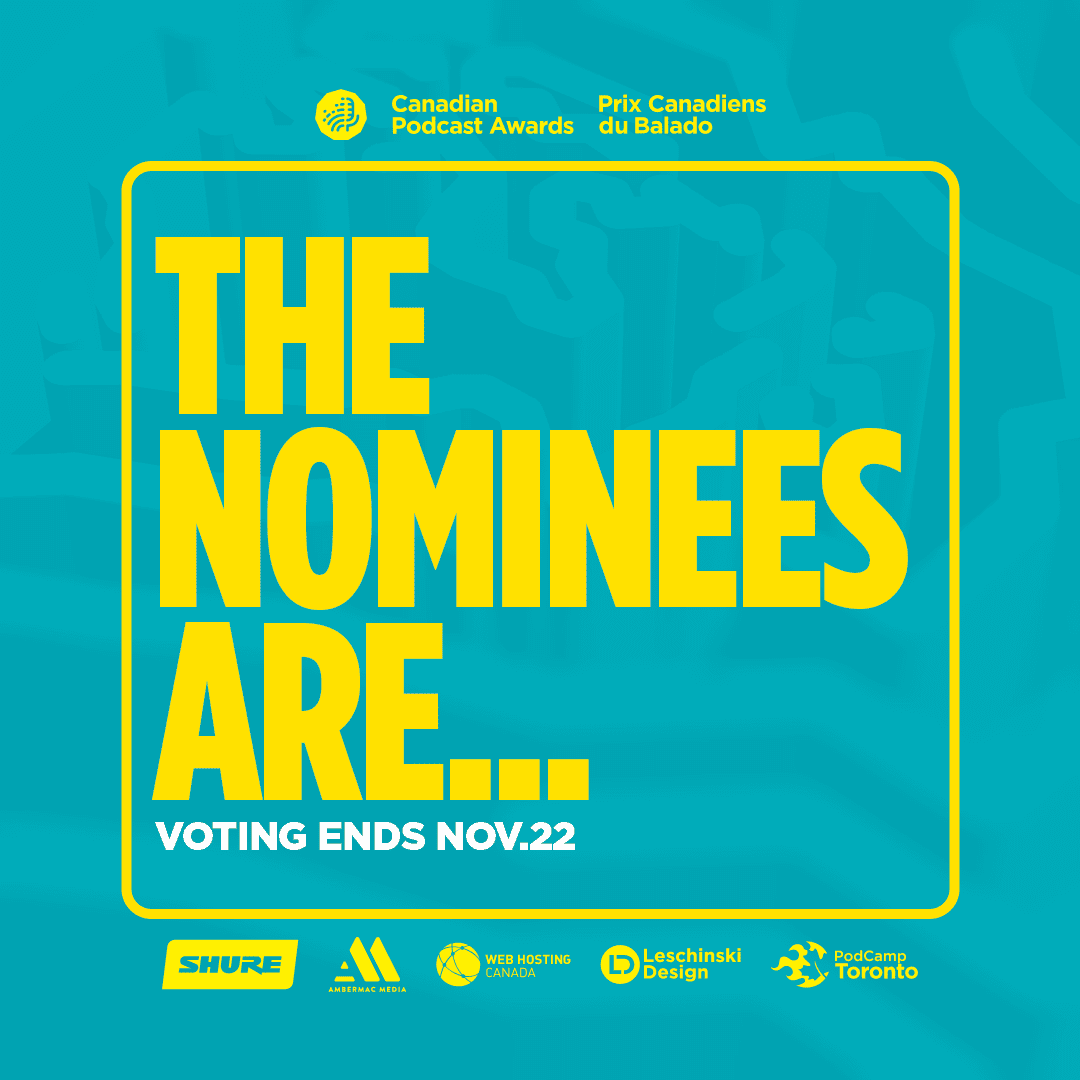 2025 Canadian Podcast Awards Nominations